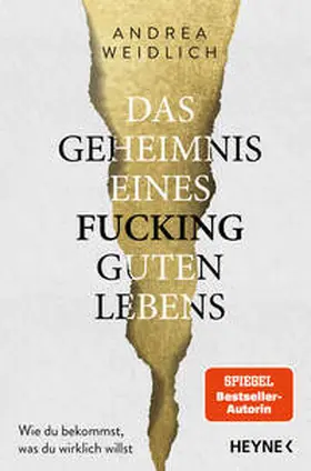 Weidlich |  Das Geheimnis eines fucking guten Lebens | Buch |  Sack Fachmedien