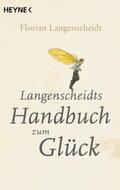 Langenscheidt |  Langenscheidts Handbuch zum Glück | Buch |  Sack Fachmedien