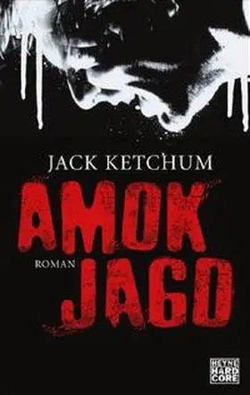 Ketchum |  Amokjagd | Buch |  Sack Fachmedien