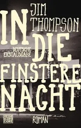 Thompson |  In die finstere Nacht | Buch |  Sack Fachmedien