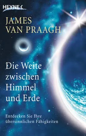 Praagh / Van Praagh |  Die Weite zwischen Himmel und Erde | Buch |  Sack Fachmedien