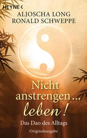 Long / Schweppe |  Nicht anstrengen -- leben! | Buch |  Sack Fachmedien