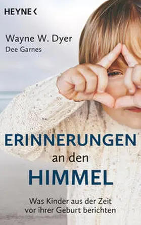 Dyer / Garnes |  Erinnerungen an den Himmel | Buch |  Sack Fachmedien