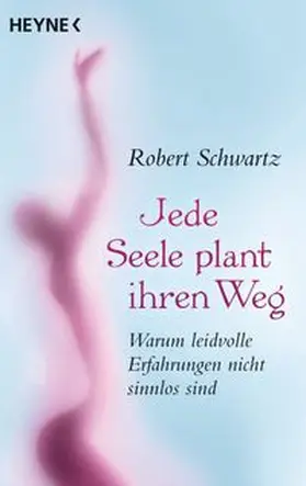 Schwartz |  Jede Seele plant ihren Weg | Buch |  Sack Fachmedien