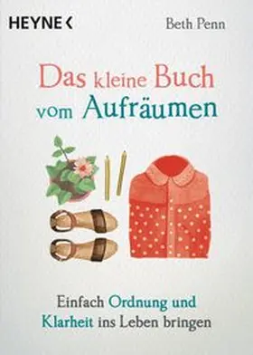 Penn | Das kleine Buch vom Aufräumen | Buch | 978-3-453-70344-5 | www.sack.de