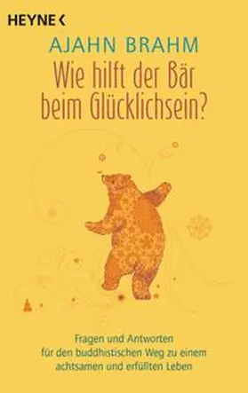 Brahm |  Wie hilft der Bär beim Glücklichsein? | Buch |  Sack Fachmedien