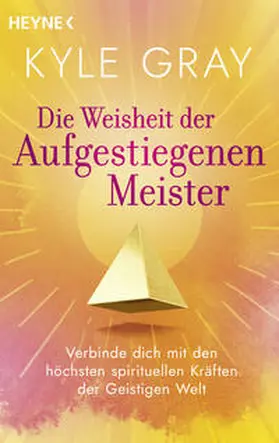 Gray |  Die Weisheit der Aufgestiegenen Meister | Buch |  Sack Fachmedien