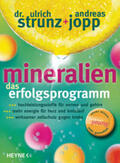Jopp / Strunz |  Mineralien. Das Erfolgsprogramm | Buch |  Sack Fachmedien