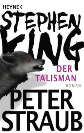 King / Straub | Der Talisman | Buch | 978-3-453-87760-3 | sack.de