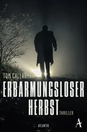 Callaghan |  Erbarmungsloser Herbst | Buch |  Sack Fachmedien