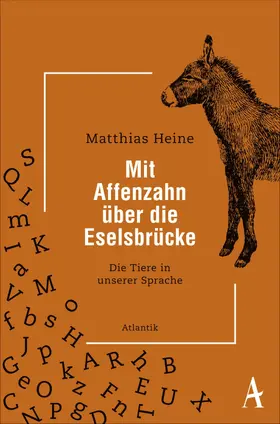 Heine |  Mit Affenzahn über die Eselsbrücke | eBook | Sack Fachmedien