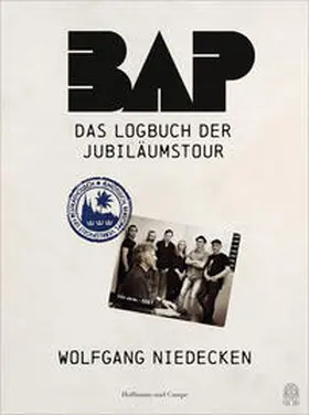 Niedecken |  BAP - Das Logbuch der Jubiläumstour | Buch |  Sack Fachmedien