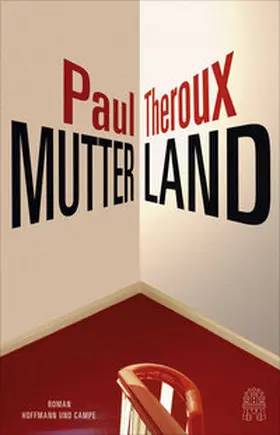 Theroux |  Mutterland | Buch |  Sack Fachmedien