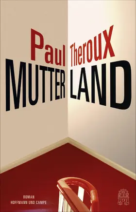 Theroux |  Mutterland | eBook | Sack Fachmedien