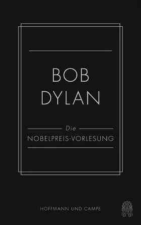 Dylan |  Die Nobelpreis-Vorlesung | eBook | Sack Fachmedien