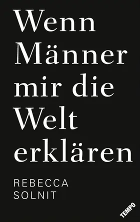 Solnit |  Wenn Männer mir die Welt erklären | eBook | Sack Fachmedien