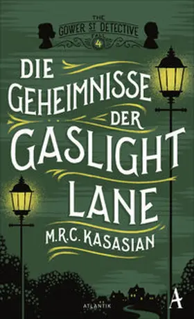 Kasasian |  Die Geheimnisse der Gaslight Lane | Buch |  Sack Fachmedien
