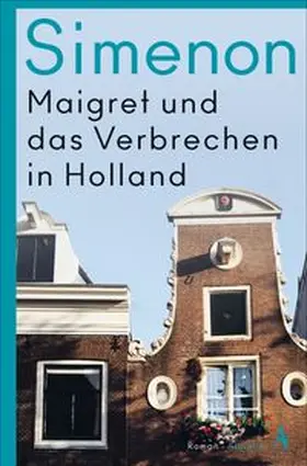 Simenon |  Maigret und das Verbrechen in Holland | Buch |  Sack Fachmedien