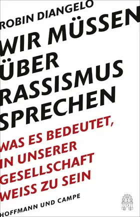 DiAngelo | Wir müssen über Rassismus sprechen | E-Book | sack.de