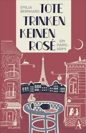 Bernhard |  Tote trinken keinen Rosé | Buch |  Sack Fachmedien