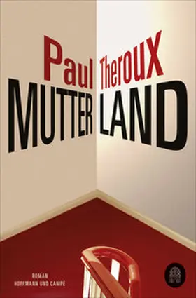 Theroux |  Mutterland | Buch |  Sack Fachmedien