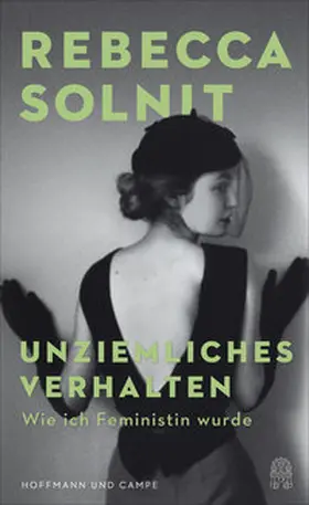 Solnit | Unziemliches Verhalten | Buch | 978-3-455-00953-8 | sack.de