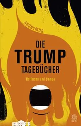 Anonymus / Henschel | Die Trump-Tagebücher | Buch | 978-3-455-01074-9 | www.sack.de