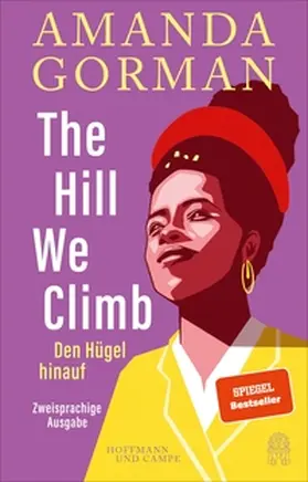 Gorman | The Hill We Climb – Den Hügel hinauf: Zweisprachige Ausgabe | E-Book | sack.de