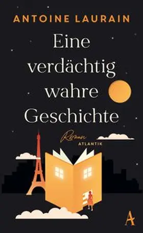 Laurain |  Eine verdächtig wahre Geschichte | Buch |  Sack Fachmedien