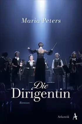 Peters |  Die Dirigentin | Buch |  Sack Fachmedien