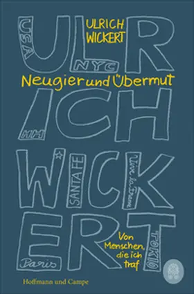 Wickert |  Neugier und Übermut | Buch |  Sack Fachmedien