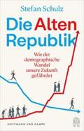 Schulz |  Die Altenrepublik | eBook | Sack Fachmedien