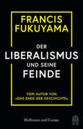 Fukuyama |  Der Liberalismus und seine Feinde | Buch |  Sack Fachmedien