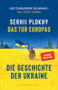 Plokhy / Plochij |  Das Tor Europas | Buch |  Sack Fachmedien