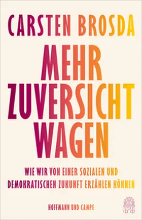 Brosda |  Mehr Zuversicht wagen | Buch |  Sack Fachmedien