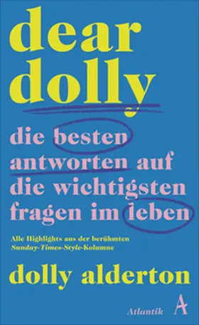 Alderton |  Dear Dolly. Die besten Antworten auf die wichtigsten Fragen im Leben | Buch |  Sack Fachmedien