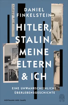 Finkelstein |  Hitler, Stalin, meine Eltern und ich | Buch |  Sack Fachmedien