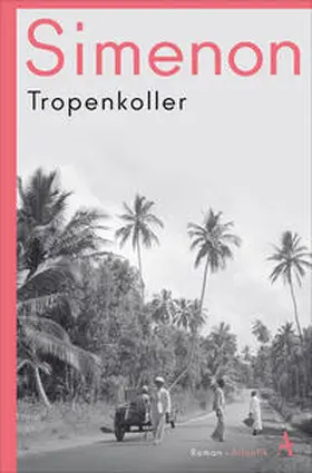 Simenon |  Tropenkoller | Buch |  Sack Fachmedien