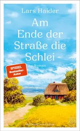 Haider |  Am Ende der Straße die Schlei | Buch |  Sack Fachmedien