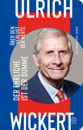 Wickert |  Der Ehrliche ist der Dumme | Buch |  Sack Fachmedien