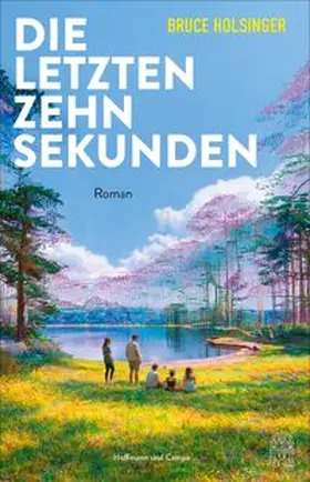 Holsinger | Die letzten zehn Sekunden | Buch | 978-3-455-02201-8 | www.sack.de