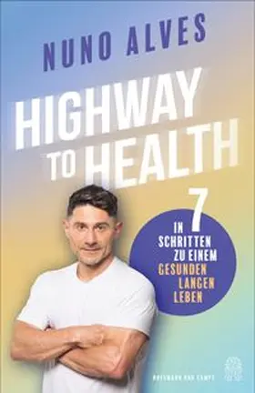 Alves |  Highway to Health | Buch |  Sack Fachmedien