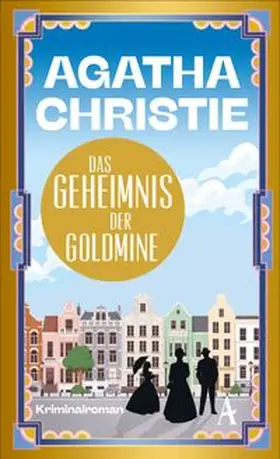 Christie |  Das Geheimnis der Goldmine | Buch |  Sack Fachmedien