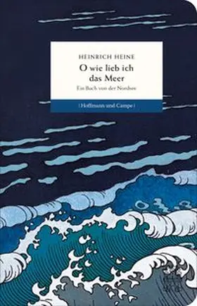 Heine / Hauschild |  Wilder noch als Wind und Wellen | Buch |  Sack Fachmedien
