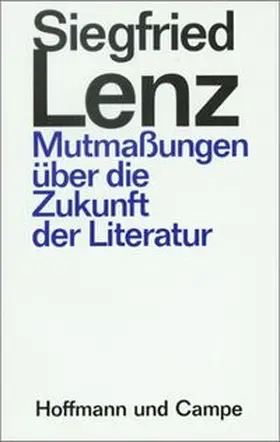 Lenz |  Mutmaßungen über die Zukunft der Literatur | Buch |  Sack Fachmedien