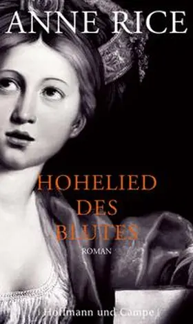 Rice |  Hohelied des Blutes | Buch |  Sack Fachmedien
