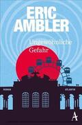 Ambler |  Ungewöhnliche Gefahr | eBook | Sack Fachmedien