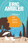 Ambler |  Nachruf auf einen Spion | eBook | Sack Fachmedien