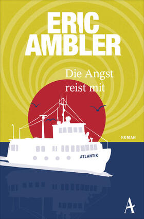 Ambler | Die Angst reist mit | E-Book | sack.de