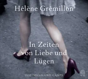 Grémillon |  In Zeiten von Liebe und Lüge | Sonstiges |  Sack Fachmedien